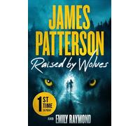 Raised by Wolves: A Thriller