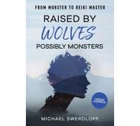 Raised By Wolves, Possibly Monsters