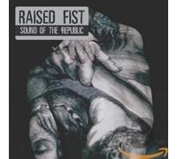 Raised Fist - Sound of The Republic [Import]