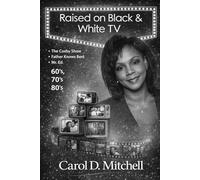 Raised on Black & White TV
