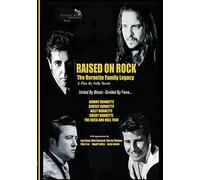 RAISED ON ROCK THE BURNETTE FAMILY LEGACY