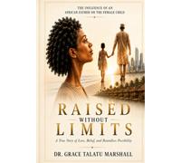Raised Without Limits: The Influence of an African Father on the Female Child