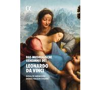 Raisin Dadre, Denis - Das Musikalische Geheimnis des Leonardo Da Vinci