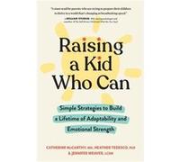 Raising a Kid Who Can by Weaver & Jennifer & LCSW Weaver Jennifer LCSW (Auteur)