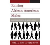 Raising African American Males Theresa L Harris, George Taylor (Auteur)