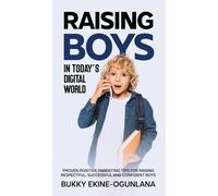 Raising Boys In Today's Digital World