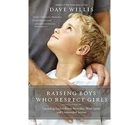 Raising Boys Who Respect Girls Softcover