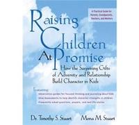 Raising Children At Promise by Mona GrantWise Stuart Mona Stuart, Timothy S. Stuart (Auteur)