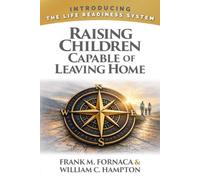 Raising Children Capable of Leaving Home