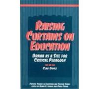 Raising Curtains on Education, Critical Studies in Education and Culture Series Clar Doyle (Auteur)