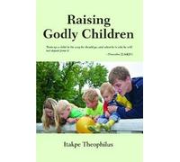 Raising Godly Children