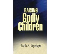 Raising Godly Children