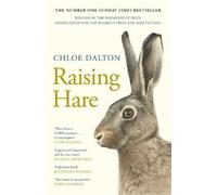 Raising Hare: The heart-warming true story of an unlikely friendship [Paperback]