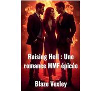 Raising Hell: une romance MMF épicée
