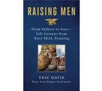 Raising Men by Dina & Davis & Eric & Santorelli Dina Davis Eric Santorelli (Auteur)