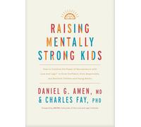 Raising Mentally Strong Kids par Daniel Amen & Charles Fay (anglais, poche)