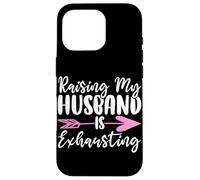 Raising My Husband is Exhausting Wifey Mariée Wifey Coque pour iPhone 16 Pro