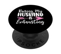 Raising My Husband is Exhausting Wifey Mariée Wifey PopSockets PopGrip Adhésif