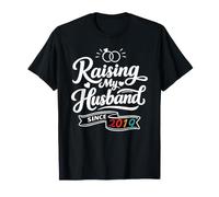 Raising My Husband Since 2019 Funny Wedding Anniversary Wife T-Shirt