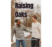 Raising Oaks: One Family's Transparent Adoption Journey