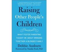 Raising Other Peoples Children by Debbie Ausburn Debbie Ausburn (Auteur)