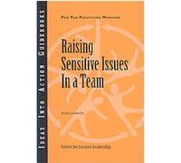 Raising Sensitive Issues in a Team, J-b Ccl, Center for Creative Leadership Ccl (Auteur)