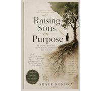 Raising Sons on Purpose: A Christian Mom’s Daily Devotional Guide to Shaping Boys Who Grow in Faith, Character, and Prayer