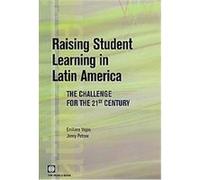 Raising Student Learning in Latin America, Latin American Development Forum Series Emiliana Vegas, Jenny Petrow (Auteur)