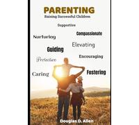Raising Successful Children: In Changing Times
