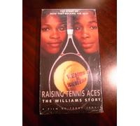Raising Tennis Aces: Williams Story [VHS]