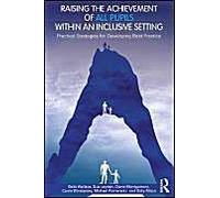 Raising The Achievement Of All Pupils Within An Inclusive Setting