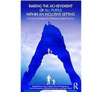 Raising the Achievement of All Pupils Within an Inclusive Setting Belle Wallace, Carrie Winstanley, Diane Montgomery, Michael Pomerantz, Sue Leyden (Auteur)