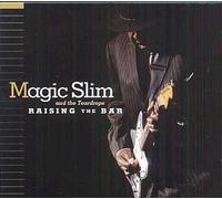Magic Slim and the Teardrops - Raising The Bar
