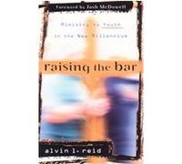 Raising the Bar Alvin Reid (Auteur)