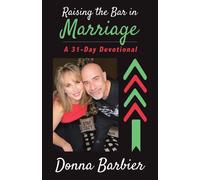 Raising The Bar In Marriage