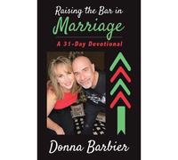 Raising The Bar In Marriage