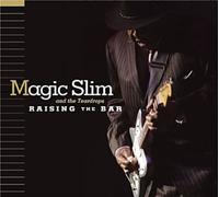 Magic Slim and the Teardrops - Raising The Bar