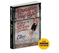Raising the Bar The Definitive Guide to Pull-up Bar Calisthenics