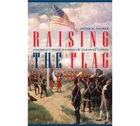 Raising the Flag by Peter Eicher Inconnu (Auteur)