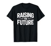 Raising The Future T-Shirt