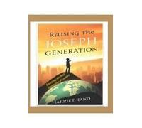 Raising The Joseph Generation: Educating The Next Global Leaders