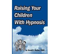 Raising Your Children with Hypnosis