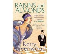 Raisins And Almonds: Miss Phryne Fisher Investigates (Paperback) Kerry Greenwood, (Auteur)