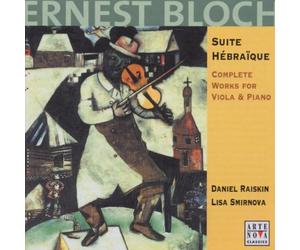 Raiskin, Daniel - Bloch : Suite Hébraïque / Intégrale pour alto et piano