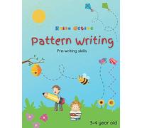 Raisoactive - Pattern Writing (Pre-Writing Skills ): Pre Writing Workbook For Age Group - 3 To 4 Years, A First Step To Early Writing For Kindergarten