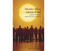 Raison d'État: Histoire de la lutte contre les sectes en France
