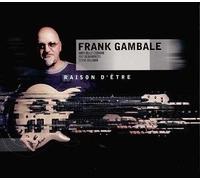 Gambale Frank - Raison d'être