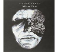 Raison D'etre - Collected Works