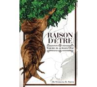 Raison D'être: There is Always One
