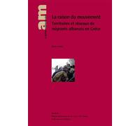 Raison du mouvement (La). Territoires et réseaux de migrants albanais en Grèce - Pierre Sintès - Karthala - broché - Livre